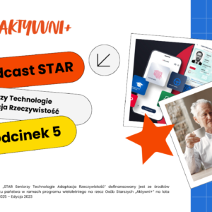 Podcast STAR 🪪 Odcinek 5: Aplikacja mObywatel 2.0, gov.pl, Profil Zaufany, Elektroniczna Legitymacja Emeryta-Rencisty